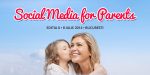 Ultima saptamana de inscrieri la Social Media for Parents 2014