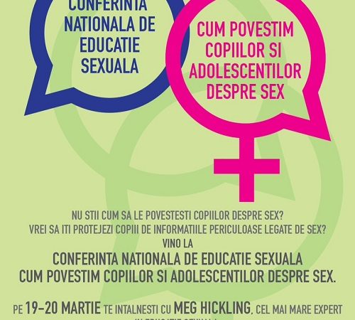 “Ce le povestim  copiilor si adolescentilor despre sex” – Prima  Conferinta Nationala pe aceasta tema